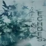 FRMS001 Fading Echoes